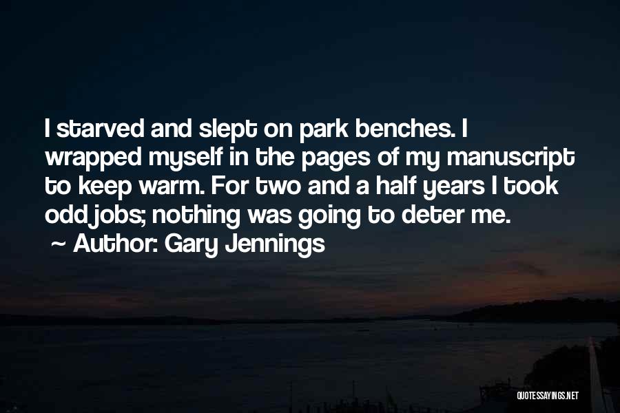 Park Benches Quotes By Gary Jennings