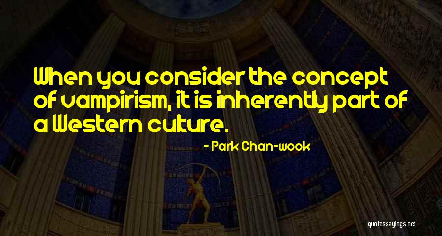 Park Chan-wook Quotes 1078611 Park Chan-wook Quotes 1078611