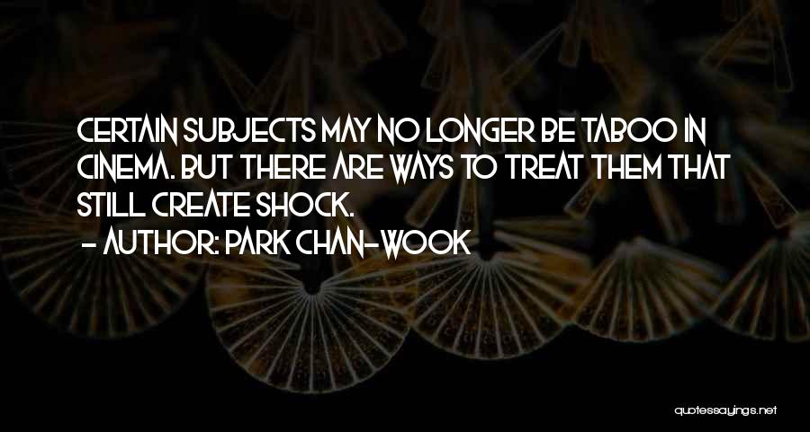 Park Chan-wook Quotes 1758662 Park Chan-wook Quotes 1758662