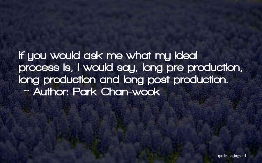 Park Chan-wook Quotes 2185576 Park Chan-wook Quotes 2185576