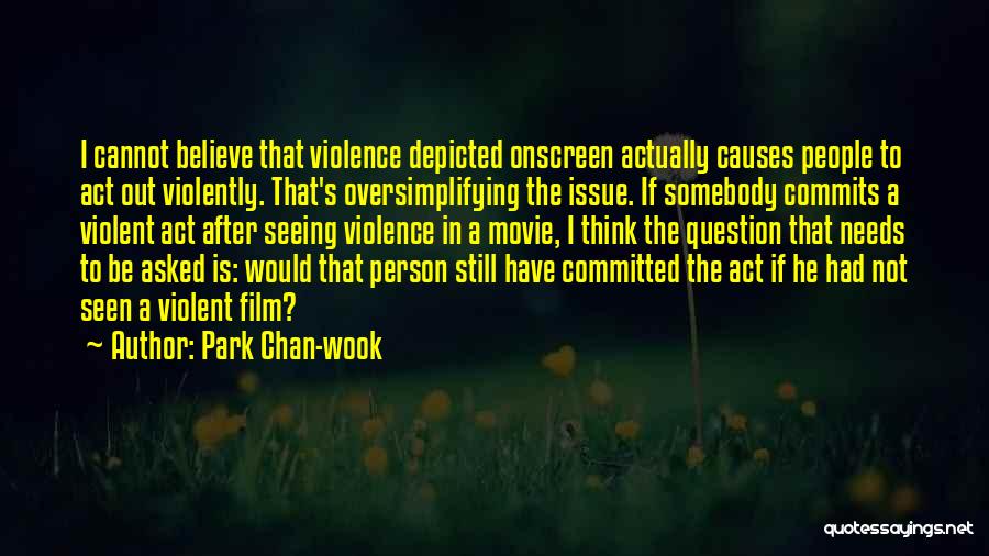 Park Chan-wook Quotes 602989