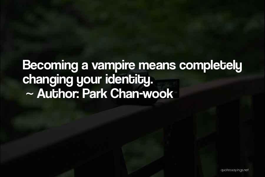 Park Chan-wook Quotes 769928