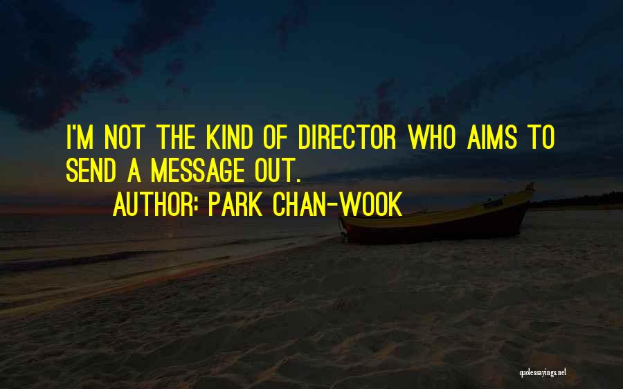 Park Chan-wook Quotes 97269