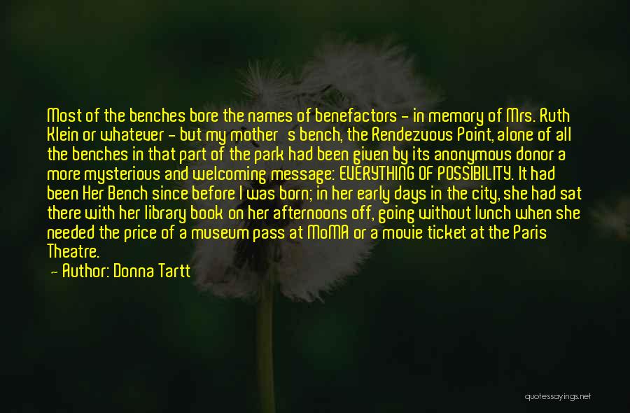 Park City Quotes By Donna Tartt