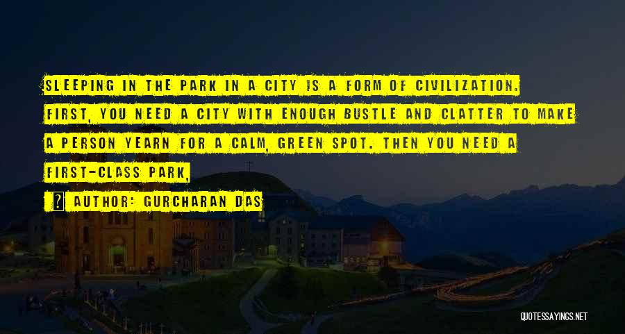 Park City Quotes By Gurcharan Das