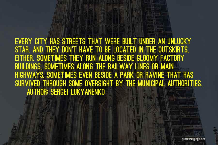 Park City Quotes By Sergei Lukyanenko