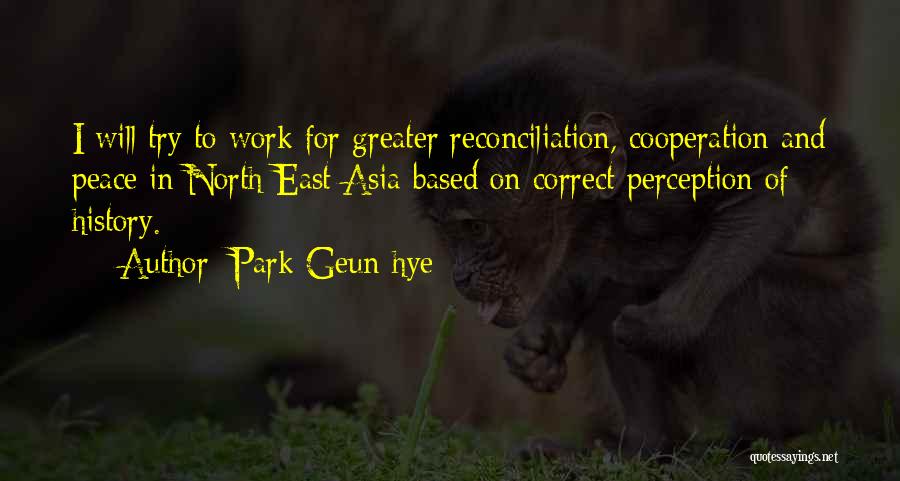 Park Geun-hye Quotes 1345904