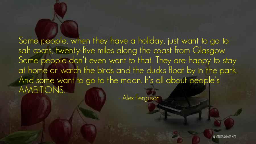 Park Quotes By Alex Ferguson