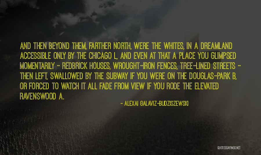 Park Quotes By Alexai Galaviz-Budziszewski Park Quotes By Alexai Galaviz-Budziszewski
