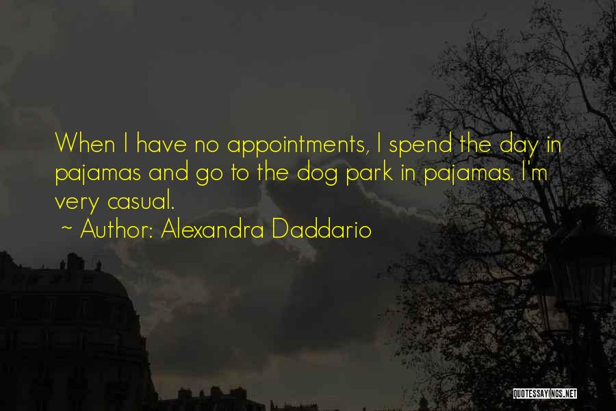 Park Quotes By Alexandra Daddario