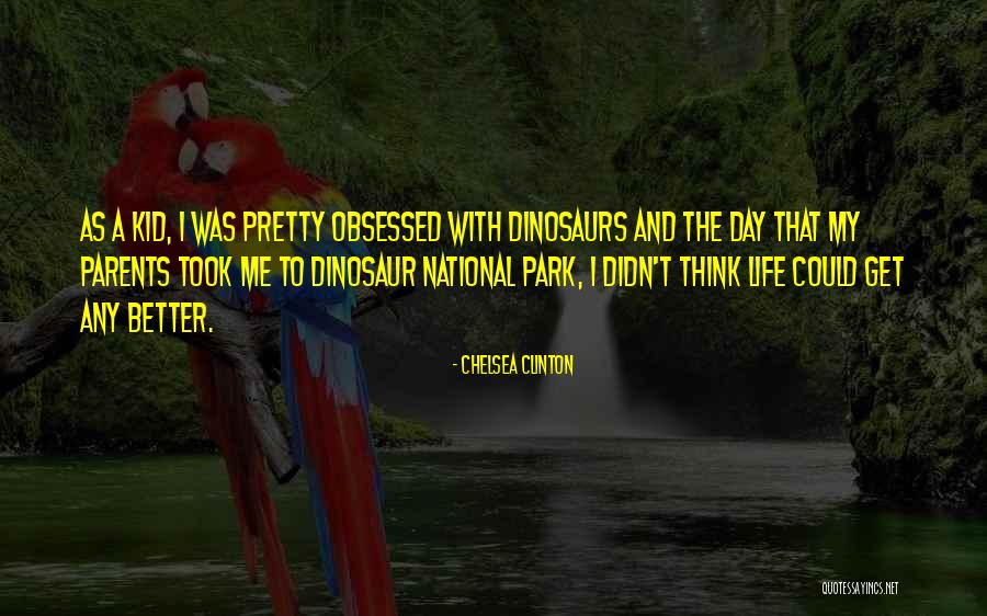 Park Quotes By Chelsea Clinton