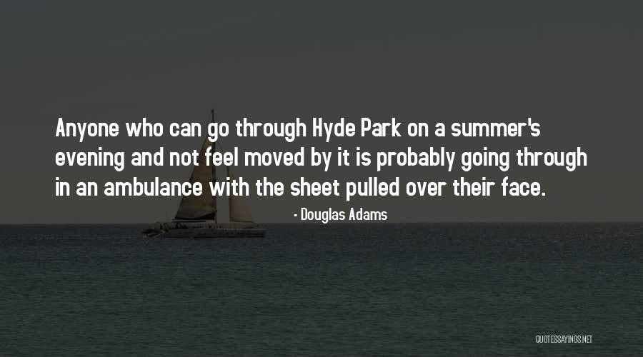 Park Quotes By Douglas Adams Park Quotes By Douglas Adams