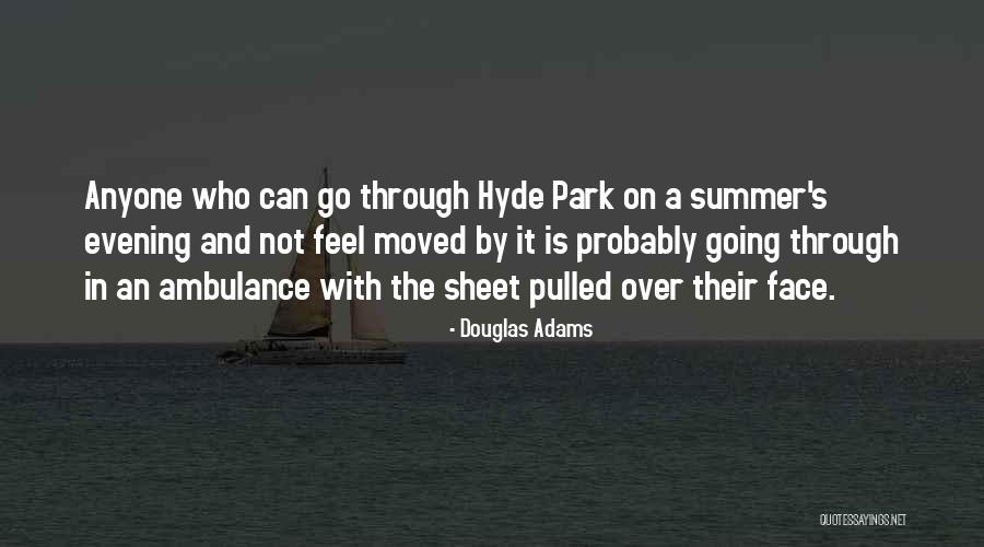 Park Quotes By Douglas Adams