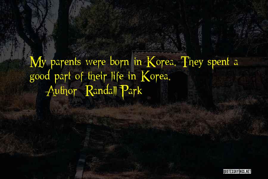 Park Quotes By Randall Park