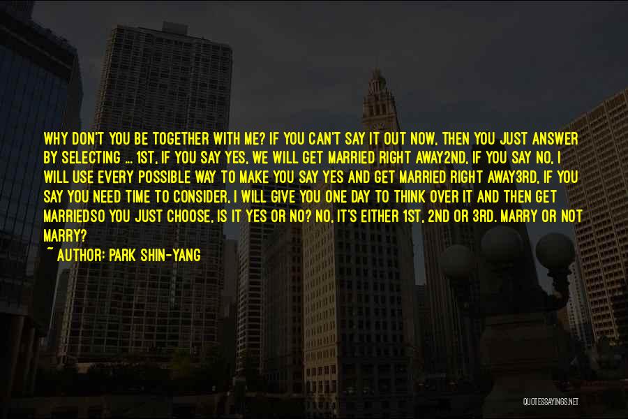 Park Shin-yang Quotes 1764496