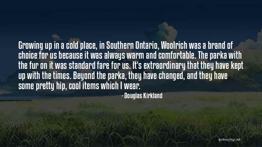 Parka Quotes By Douglas Kirkland Parka Quotes By Douglas Kirkland