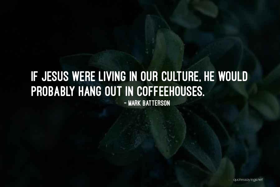 Parkas Quotes By Mark Batterson