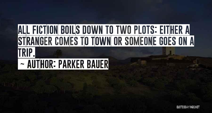 Parker Bauer Quotes 1079527