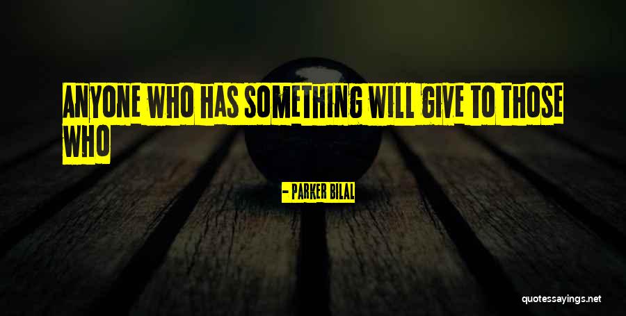 Parker Bilal Quotes 1829427 Parker Bilal Quotes 1829427