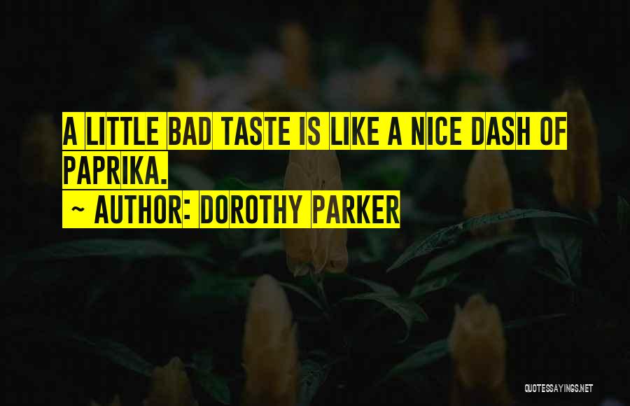 Parker Dorothy Quotes By Dorothy Parker