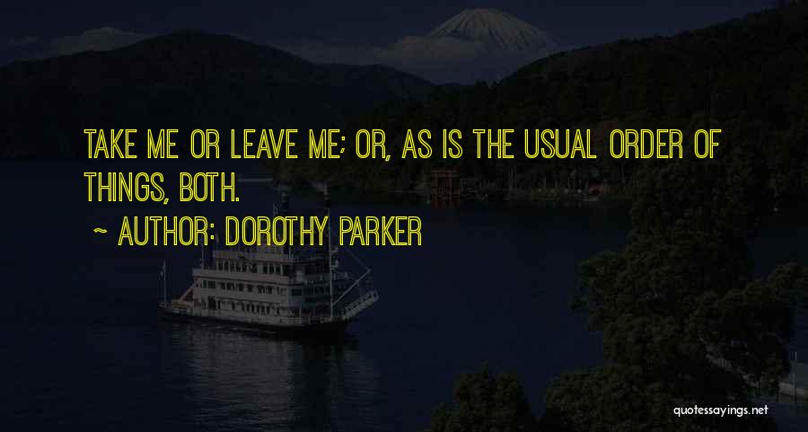 Parker Dorothy Quotes By Dorothy Parker