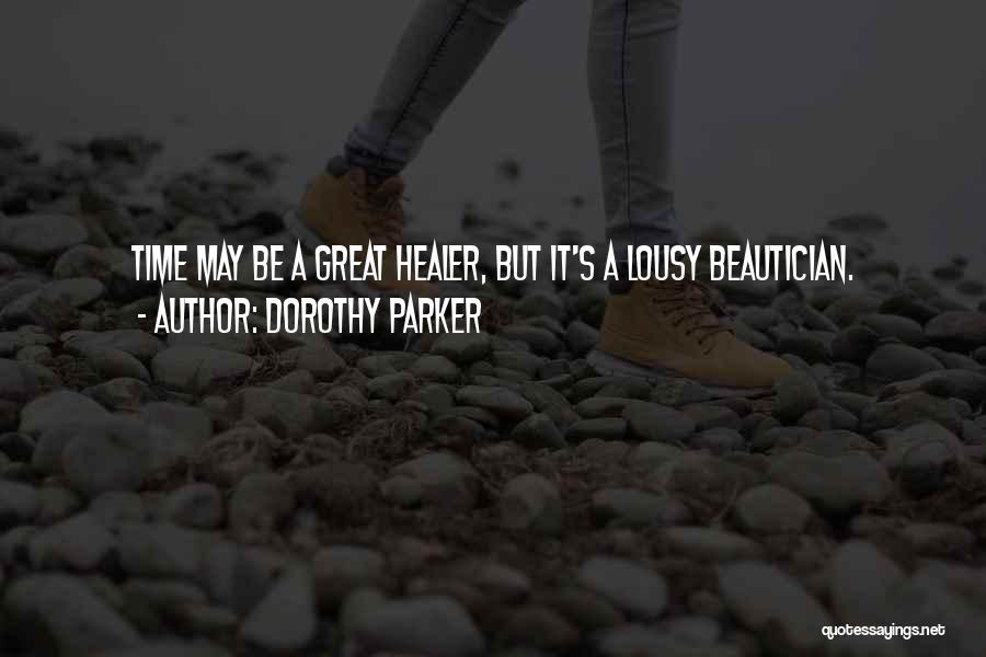 Parker Dorothy Quotes By Dorothy Parker