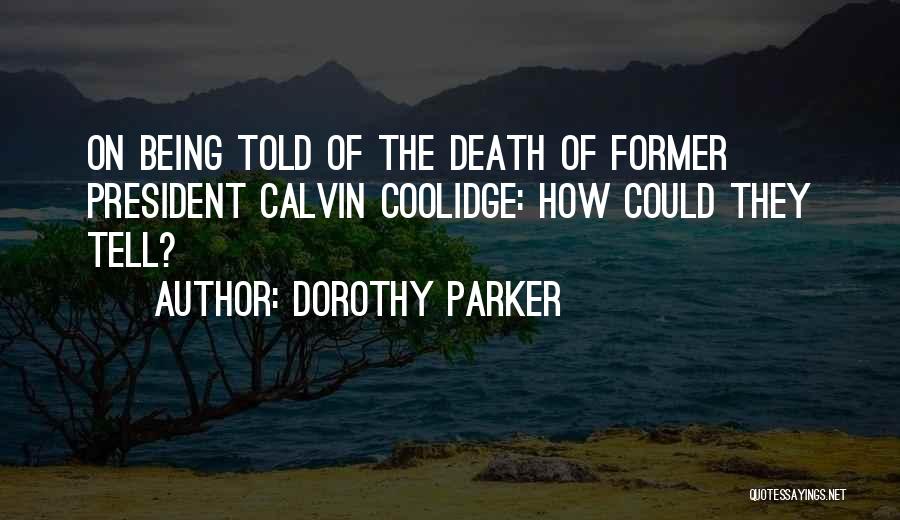 Parker Dorothy Quotes By Dorothy Parker