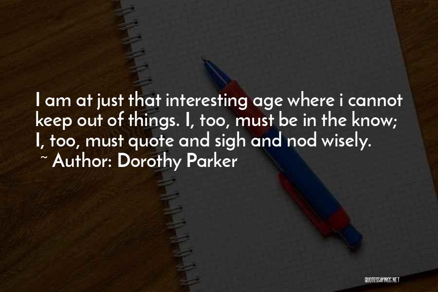 Parker Dorothy Quotes By Dorothy Parker