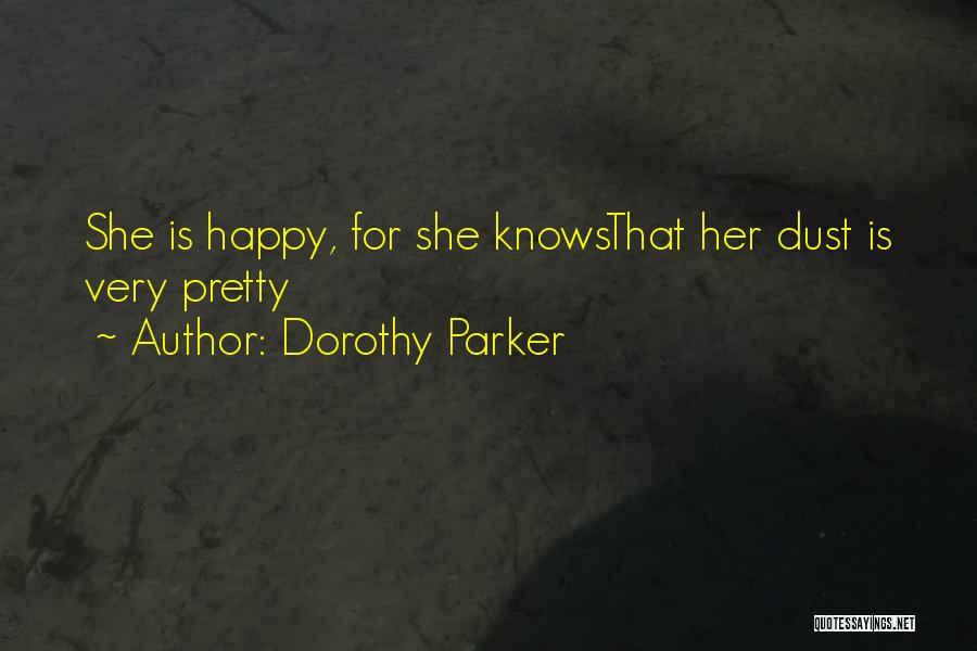 Parker Dorothy Quotes By Dorothy Parker