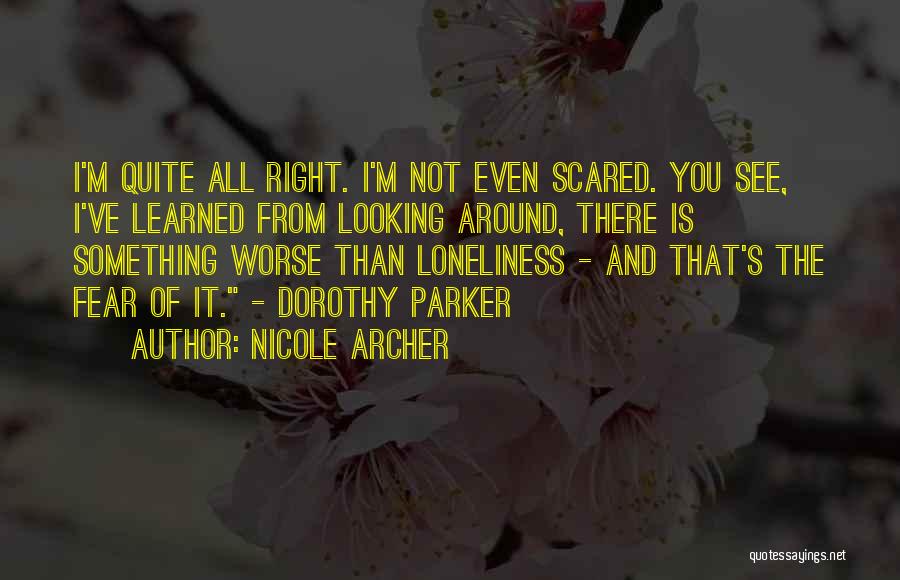 Parker Dorothy Quotes By Nicole Archer