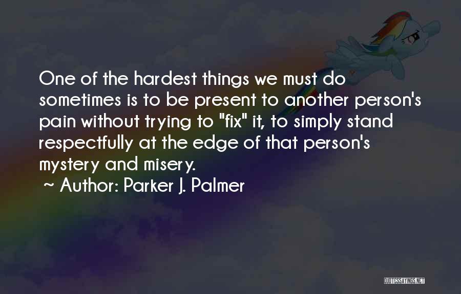 Parker J. Palmer Quotes 1143716