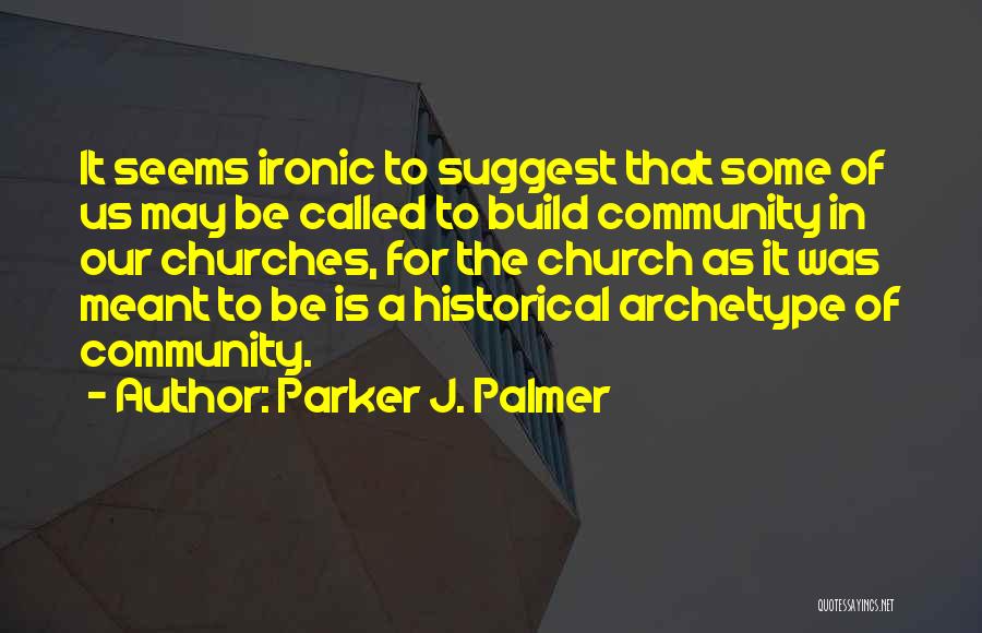 Parker J. Palmer Quotes 1951741