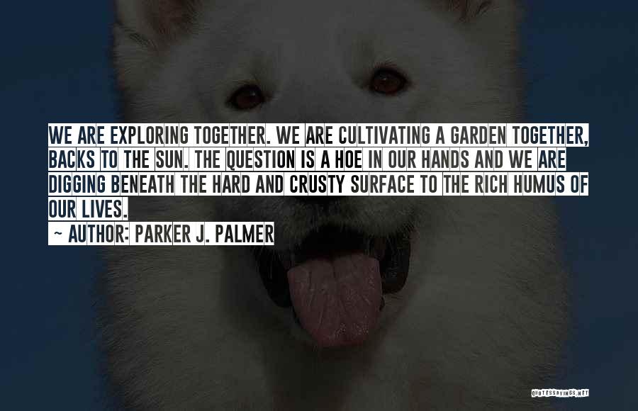 Parker J. Palmer Quotes 319654