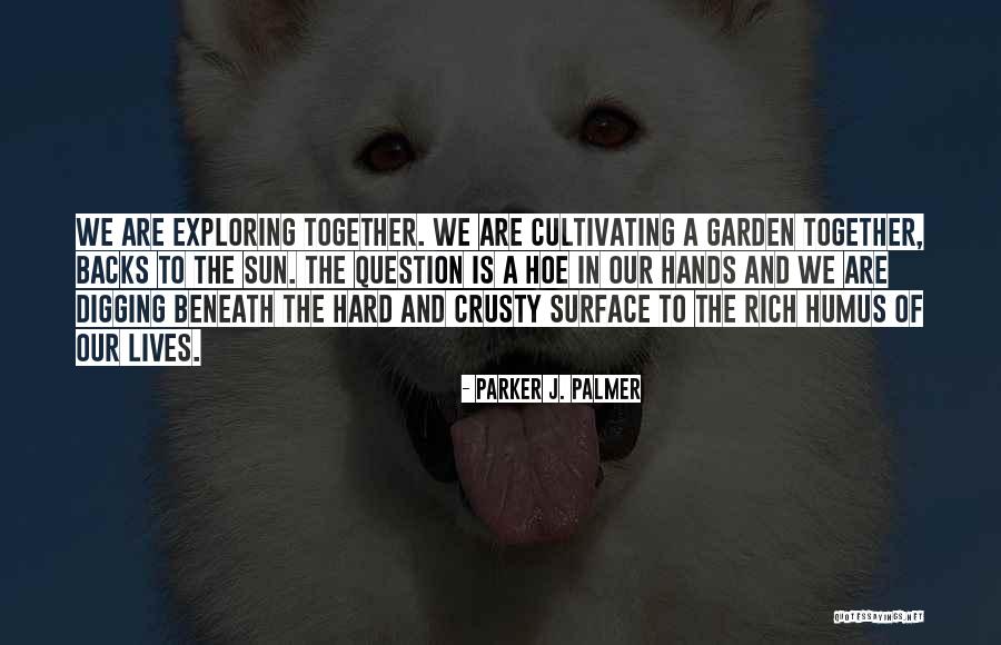 Parker J. Palmer Quotes 319654