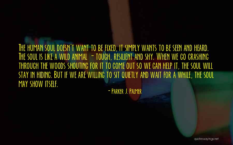 Parker J. Palmer Quotes 628989 Parker J. Palmer Quotes 628989
