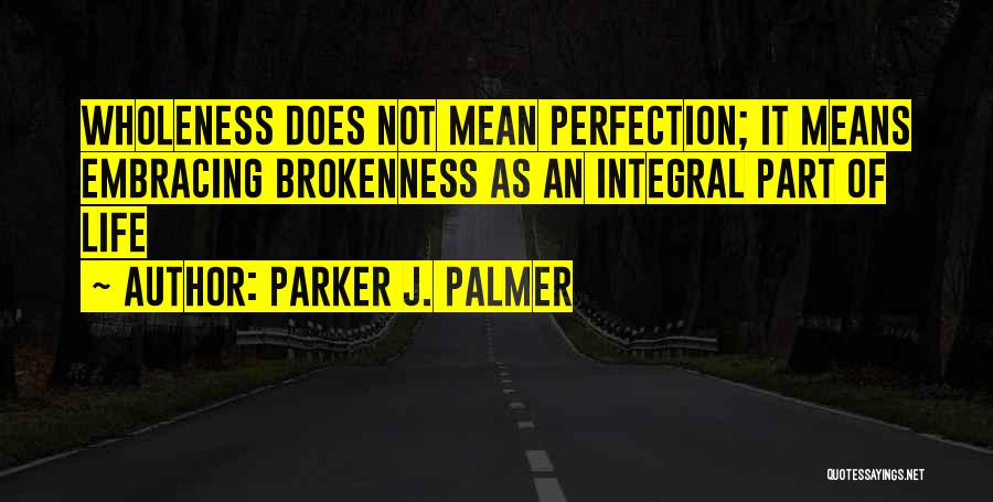 Parker J. Palmer Quotes 776799