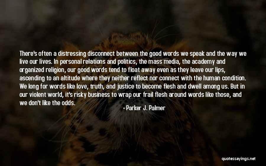 Parker J. Palmer Quotes 835946 Parker J. Palmer Quotes 835946