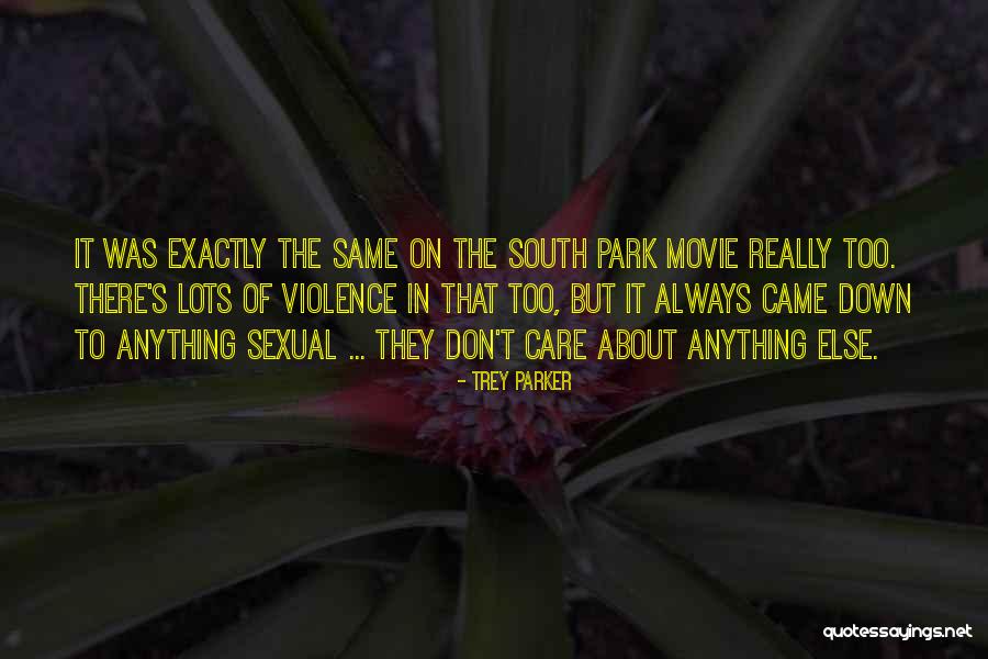 Parker Movie Quotes By Trey Parker Parker Movie Quotes By Trey Parker