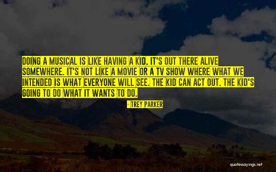 Parker Movie Quotes By Trey Parker Parker Movie Quotes By Trey Parker