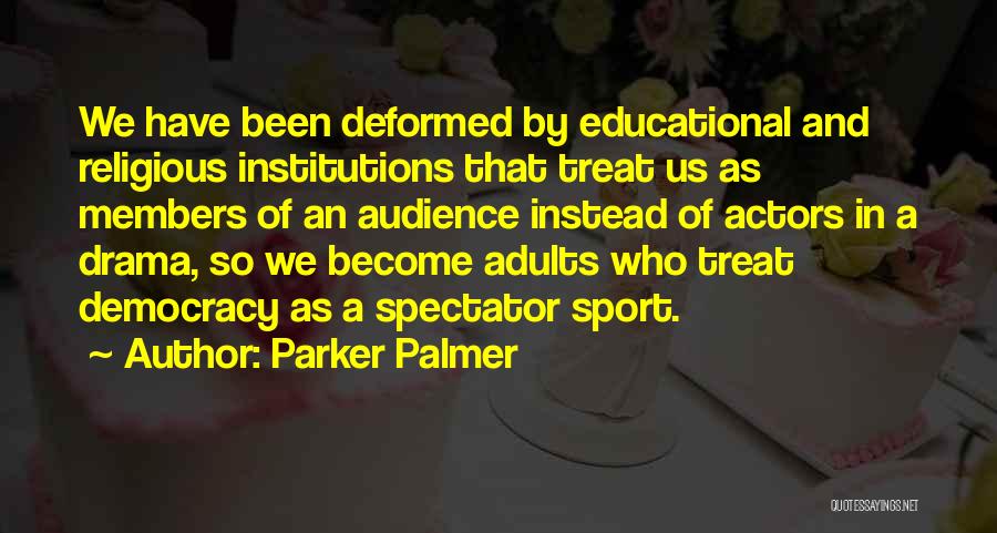 Parker Palmer Quotes 854892