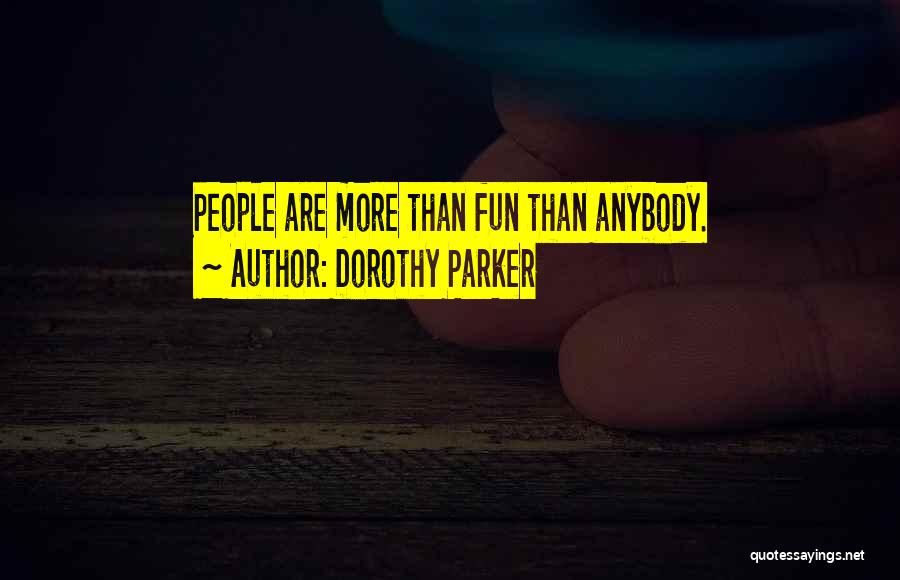 Parker Quotes By Dorothy Parker