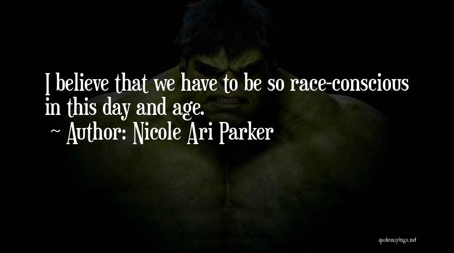 Parker Quotes By Nicole Ari Parker