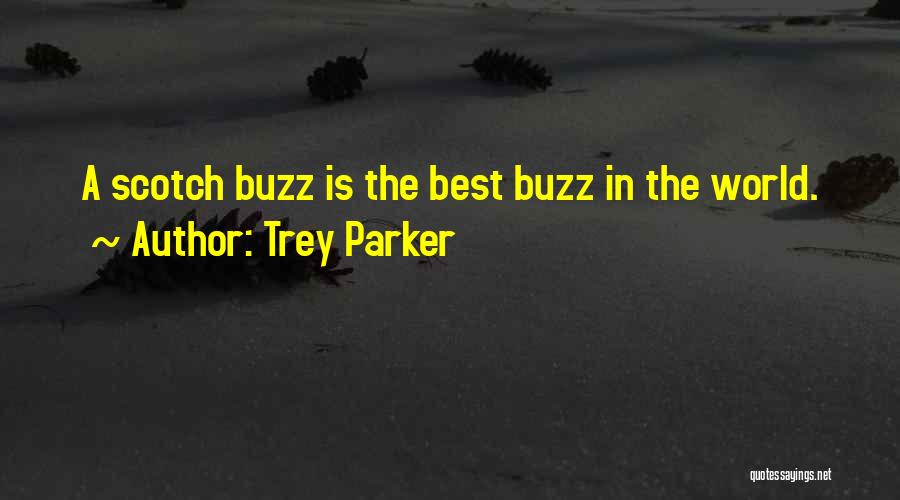 Parker Quotes By Trey Parker