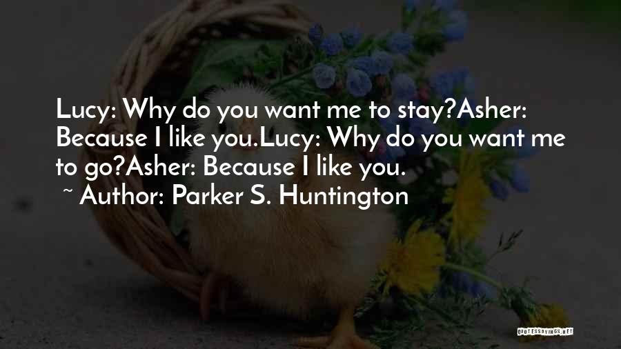 Parker S. Huntington Quotes 319172