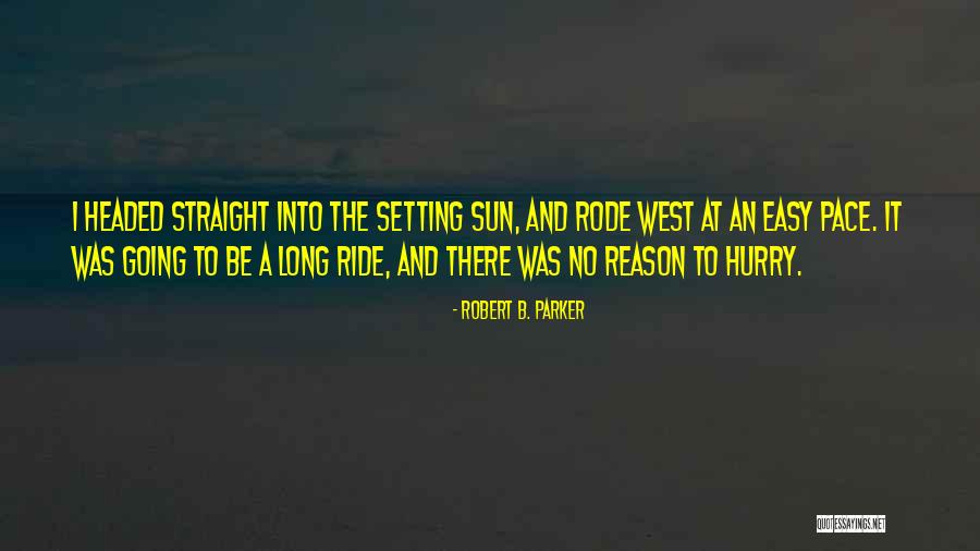 Parker West Quotes By Robert B. Parker Parker West Quotes By Robert B. Parker