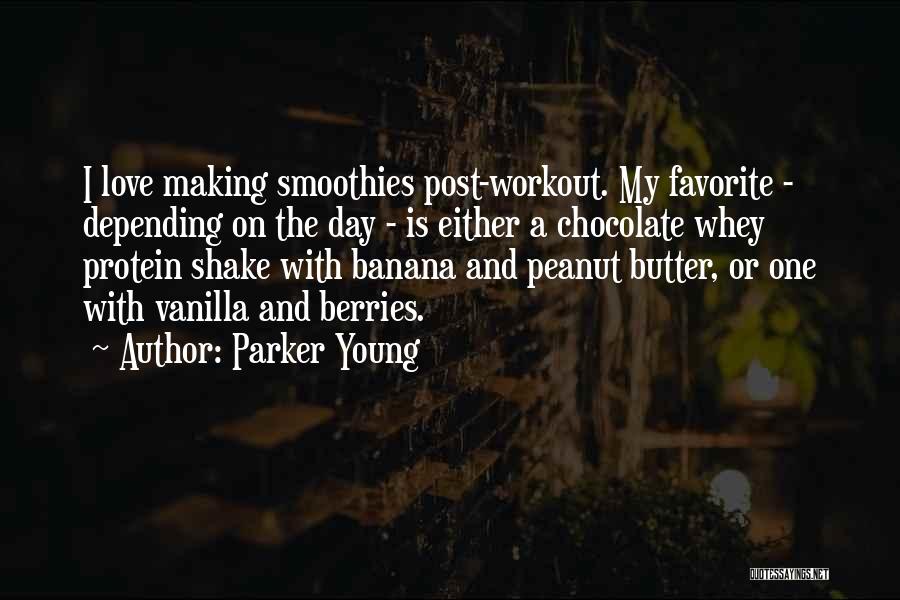 Parker Young Quotes 876710