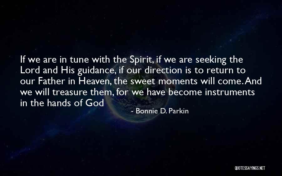 Parkin Quotes By Bonnie D. Parkin Parkin Quotes By Bonnie D. Parkin