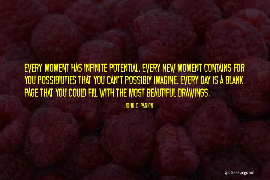 Parkin Quotes By John C. Parkin Parkin Quotes By John C. Parkin