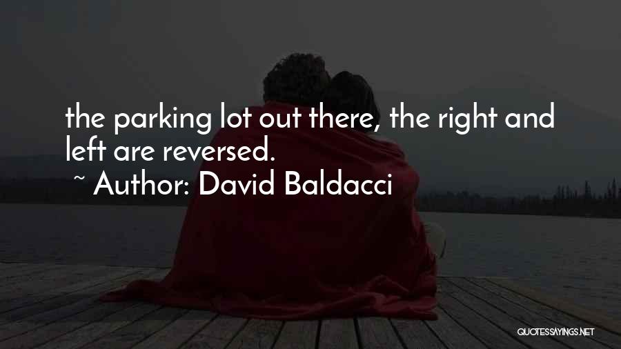 Parking Lot Quotes By David Baldacci