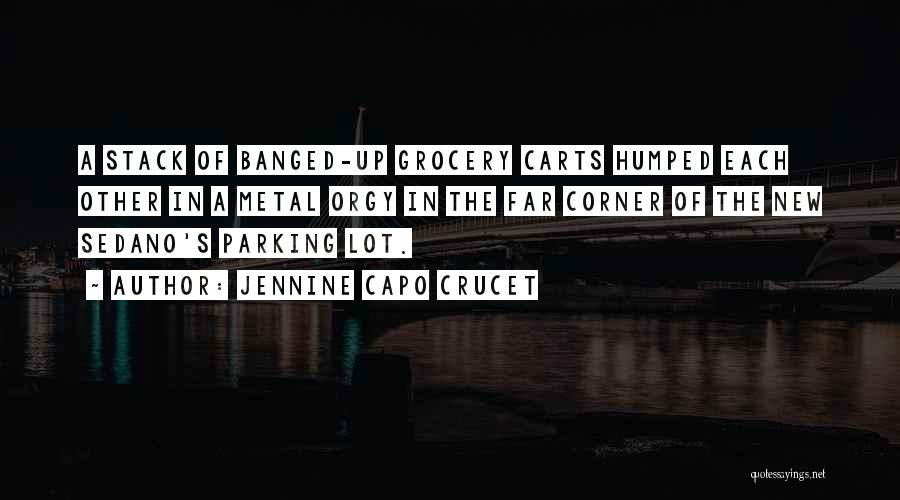 Parking Lot Quotes By Jennine Capo Crucet